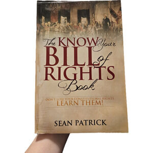 The Know Your Bill of Rights Book Sean Patrick 2012 First Edition Civics Guide